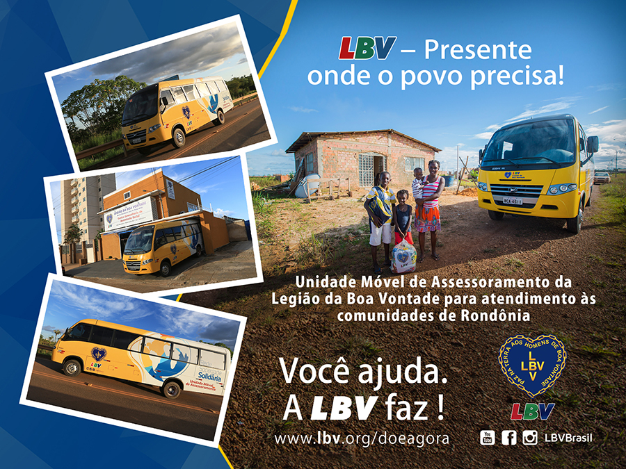 UNIDADE MÓVEL DA LBV PERCORRERÁ COMUNIDADES NO ESTADO DE RONDÔNIA: - News Rondônia