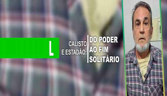 O poderoso e polêmico Mário Calixto leva consigo parte importante da história de Rondônia - News Rondônia
