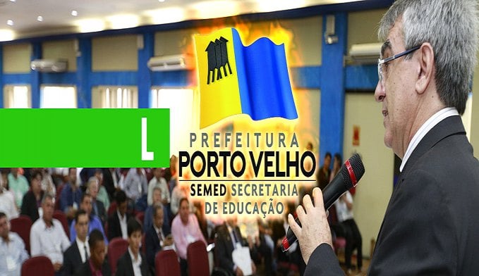 COM ROMBO QUE SUPERA OS R$ 20 MILHÕES, PREFEITURA APOSTA EM EX-GESTOR DE CASSOL PARA COLOCAR A SEMED EM ORDEM - News Rondônia