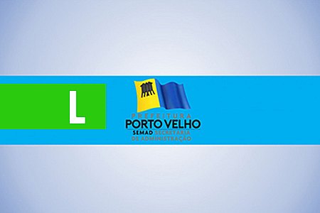 COMUNICADO: SECRETARIA MUNICIPAL DE FAZENDA DE PORTO VELHO (SEMFAZ) - News Rondônia