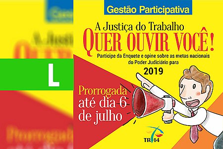 JUSTIÇA DO TRABALHO DE RONDÔNIA E ACRE PRORROGA PRAZO PARA CONSULTA PÚBLICA - News Rondônia