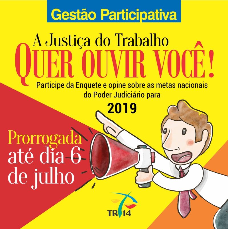 JUSTIÇA DO TRABALHO DE RONDÔNIA E ACRE PRORROGA PRAZO PARA CONSULTA PÚBLICA - News Rondônia