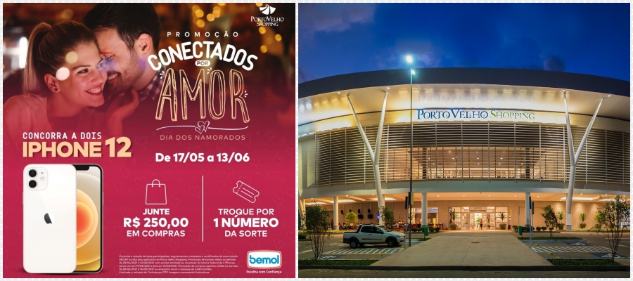 Promoção Conectados Por Amor - Dia dos Namorados do Porto Velho Shopping irá sortear dois iPhones 12 - News Rondônia