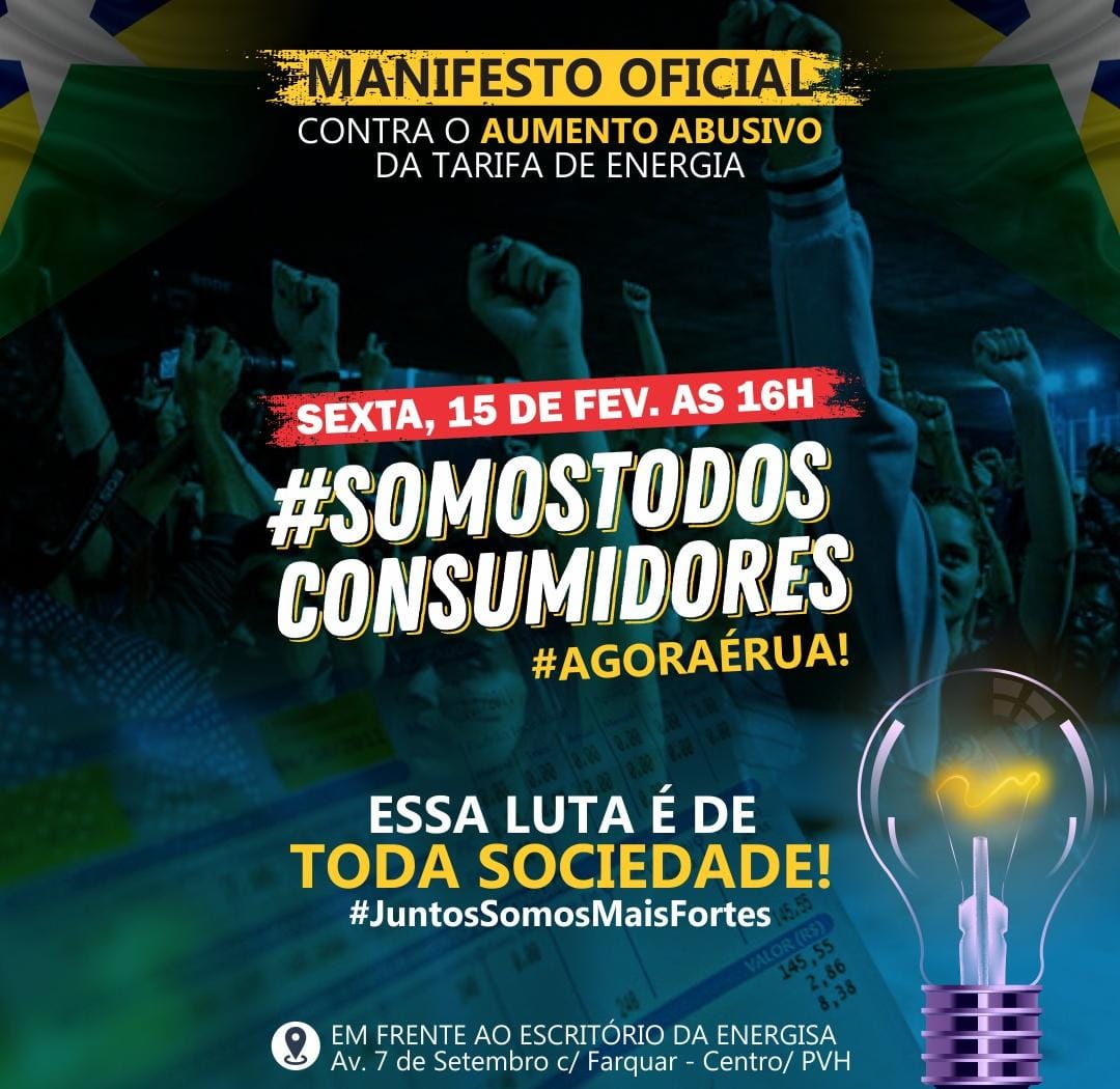 MANIFESTO CONTRA O AUMENTO DA ENERGIA ELÉTRICA EM RONDÔNIA ACONTECE NESTA SEXTA-FEIRA EM TODO O ESTADO - News Rondônia
