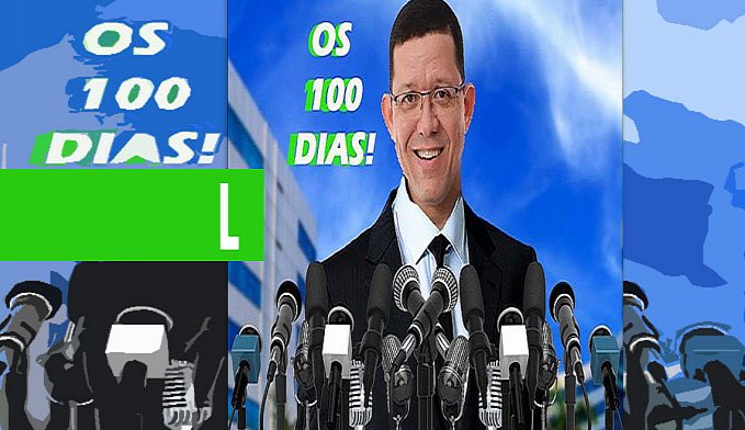 HORA DE DIZER A QUE VEIO: GOVERNO MARCOS ROCHA ANUNCIA REALIZAÇÕES DOS PRIMEIROS 100 DIAS, NESTA SEGUNDA - News Rondônia