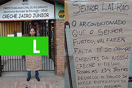 NO AC, DIRETOR DE CRECHE ESCREVE CARTAZ COM APELO A LADRÃO: 'DEVOLVA O AR-CONDICIONADO' - News Rondônia