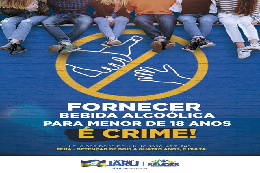 Prefeitura de Jaru alerta: Ofertar bebidas alcoólicas para menor de 18 anos é crime - News Rondônia