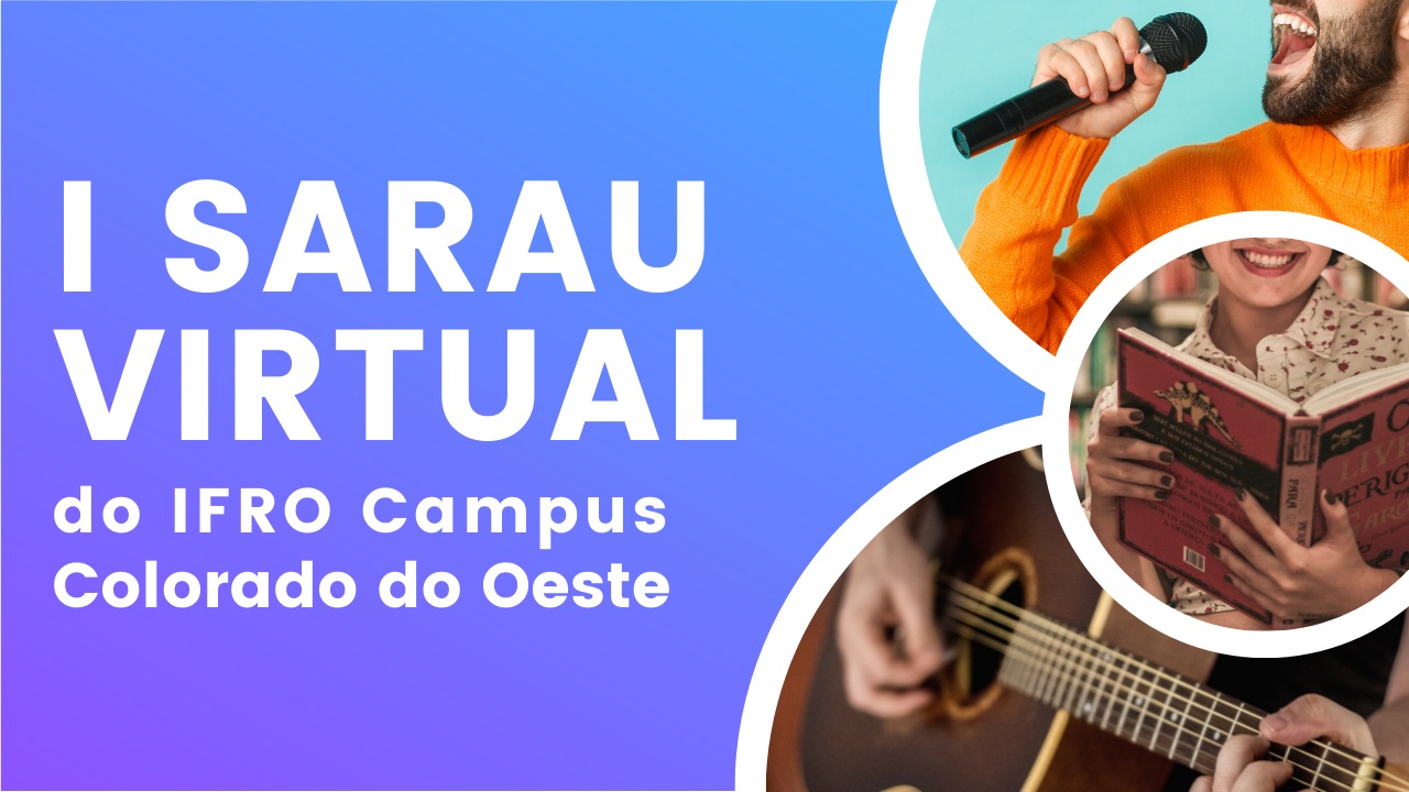 IFRO Campus Colorado do Oeste promove I Sarau Virtual - News Rondônia