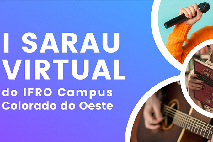 IFRO Campus Colorado do Oeste promove I Sarau Virtual - News Rondônia