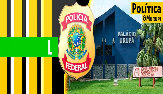 POLÍTICA & MURUPI: OPERAÇÃO PEDÁGIO - News Rondônia