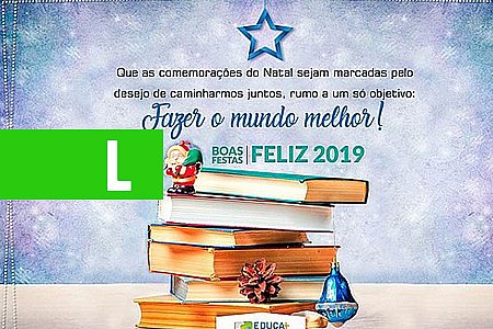 MENSAGEM DE NATAL: EDUCA + BRASIL - News Rondônia