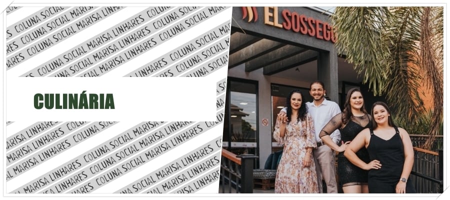 Coluna social Marisa Linhares: restaurante e delivery EL SOSSEGO - News Rondônia