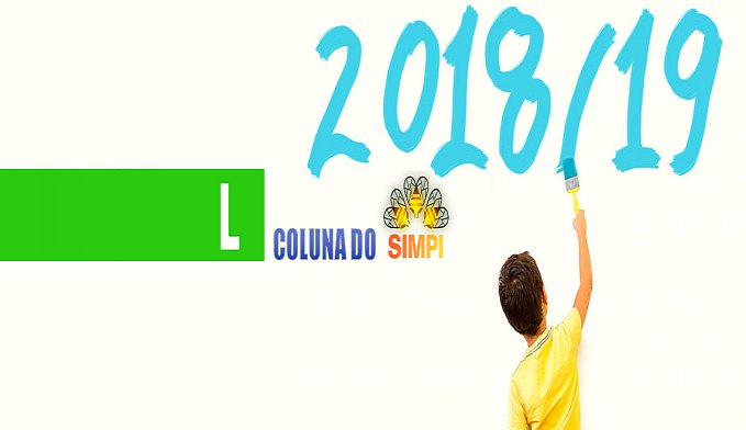 COLUNA DO SIMPI: UFA!! TCHAU 2018.. - News Rondônia