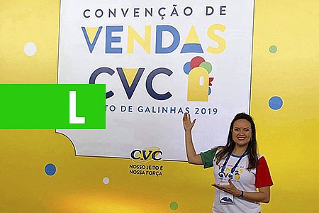 FRANQUEADA CVC JATUARANA REPRESENTA MERCADO DA ZONA SUL EM EVENTO NACIONAL - News Rondônia