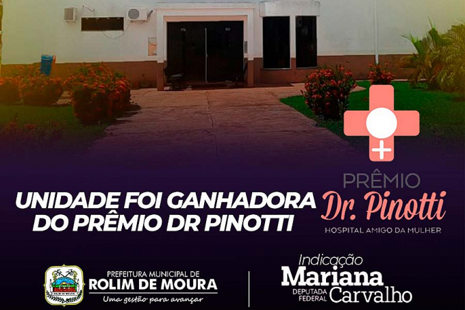 Clínica da Mulher de Rolim de Moura é premiada pela Câmara Federal - News Rondônia