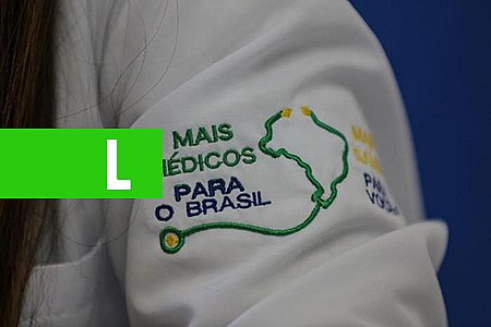 MAIS MÉDICOS: MINISTÉRIO PRORROGA PRAZO PARA ESCOLHA DE CIDADES - News Rondônia