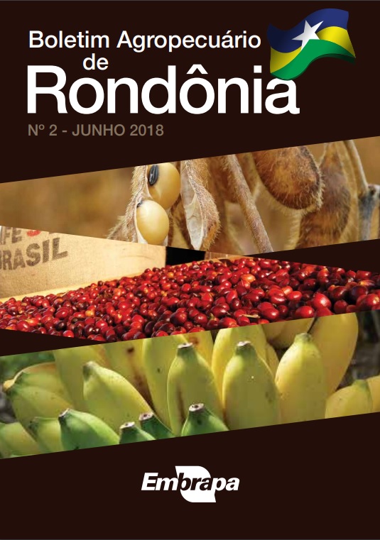 EMBRAPA DISPONIBILIZA SEGUNDA EDIÇÃO DO BOLETIM AGROPECUÁRIO DE RONDÔNIA - News Rondônia