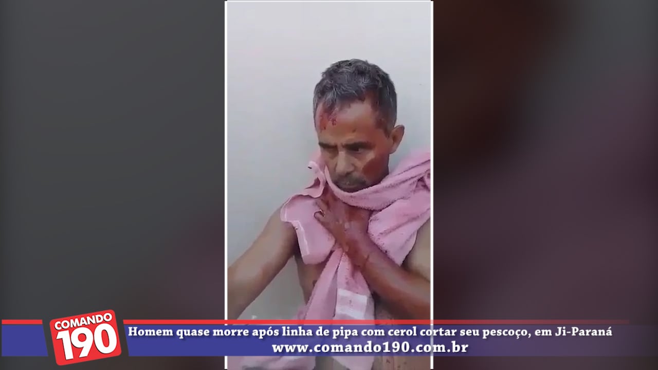 HOMEM QUASE MORRE APÓS LINHA DE PIPA COM CEROL CORTAR SEU PESCOÇO - VÍDEO - News Rondônia