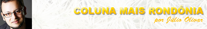RONDON, O REPUBLICANO - POR JÚLIO OLIVAR - News Rondônia