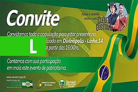 DESFILE DE 7 SETEMBRO EM CACOAL SERÁ NO DISTRITO DE DIVINÓPOLIS - CONFIRA PROGRAMAÇÃO - News Rondônia