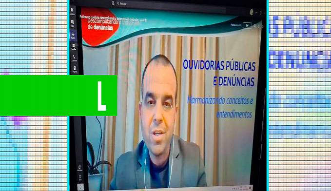 Ouvidores e interlocutores do governo de Rondônia recebem capacitação da Controladoria Geral da União - News Rondônia