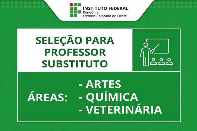 IFRO Campus Colorado do Oeste seleciona professores substitutos - News Rondônia
