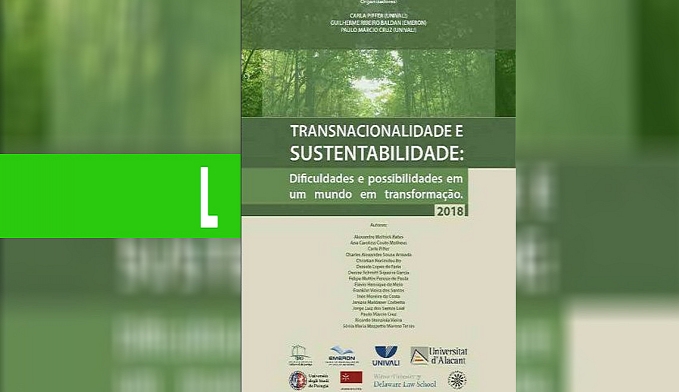 CHAMADA DE ARTIGOS CIENTÍFICOS PARA SEGUNDA EDIÇÃO DE E-BOOK DA EMERON SOBRE TRANSNACIONALIDADE E SUSTENTABILIDADE VAI ATÉ 31 DE JULHO - News Rondônia
