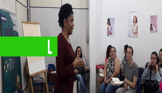 SECRETARIAS MUNICIPAL E ESTADUAL DE SAÚDE REALIZAM OFICINA DE ATENÇÃO AO PRÉ-NATAL - News Rondônia