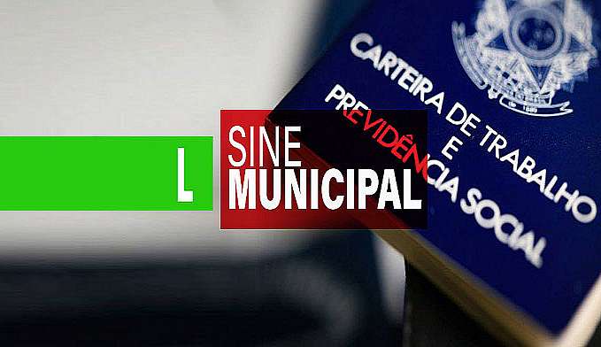 SINE MUNICIPAL DIVULGA VAGAS DE EMPREGO PARA ESTA QUINTA-FEIRA (07/11/2019) - News Rondônia