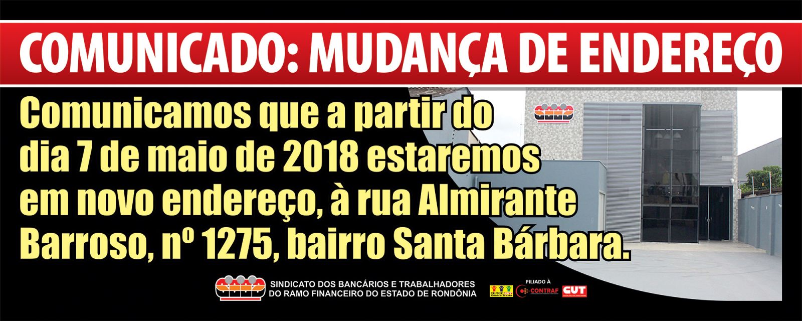 COMUNICADO: MUDANÇA DE ENDEREÇO DO SINDICATO DOS BANCÁRIOS DE RONDÔNIA - News Rondônia