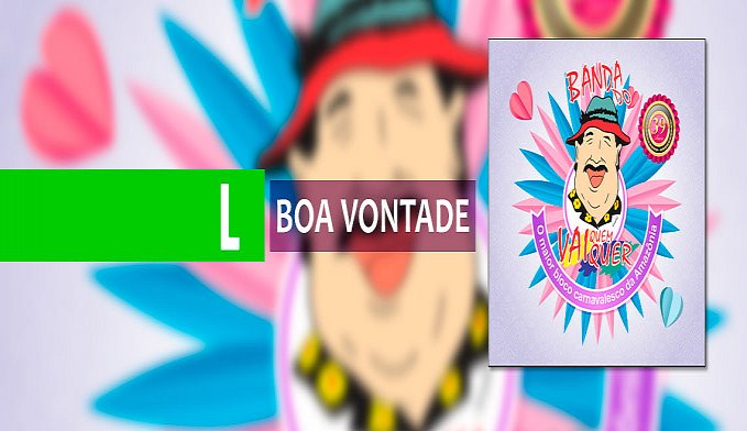 BOA VONTADE - BANDA DO VAI QUEM QUER INICIA AÇÃO SOLIDÁRIA PARA ARRECADAÇÃO DE ALIMENTOS EM PORTO VELHO - News Rondônia