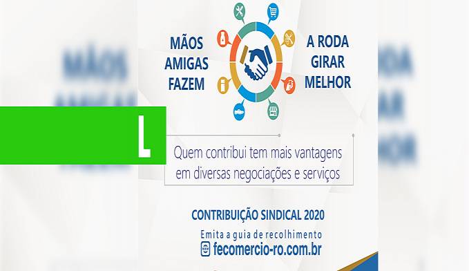 FECOMÉRCIO ATUA EM DEFESA DO COMÉRCIO E DOS EMPRESÁRIOS DE RONDÔNIA - News Rondônia