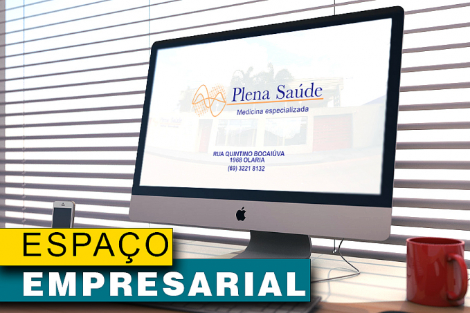 ESPAÇO EMPRESARIAL: PLENA SAÚDE - News Rondônia