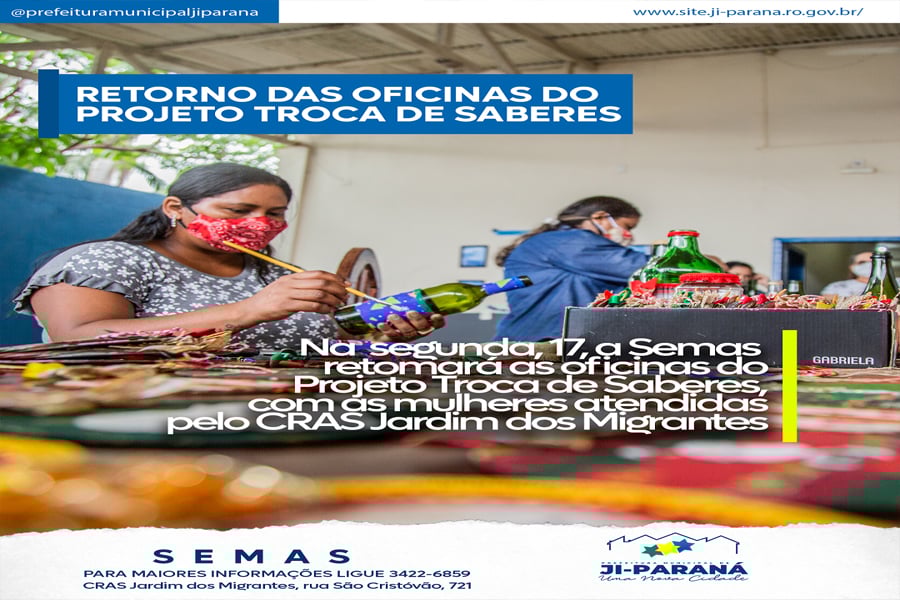 Semas de ji-paraná retoma o projeto troca de saberes no dia 17 - News Rondônia