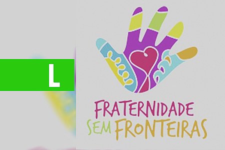 FRATERNIDADE SEM FRONTEIRAS PROMOVE ENCONTRO INTER-RELIGIOSO EM PORTO VELHO - News Rondônia