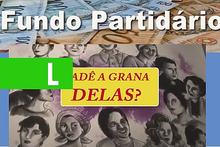 O DIA D DO ANTES DA ELEIÇÃO E O INJUSTO FUNDO PARTIDÁRIO PARA AS MULHERES - News Rondônia