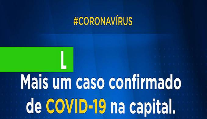 NOTA PÚBLICA: SEMUSA CONFIRMA SEXTO CASO DE COVID-19 EM RONDÔNIA - News Rondônia