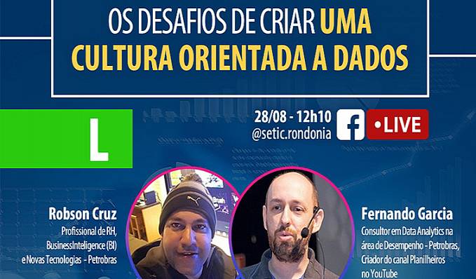 DADOS - Roda de conversa on-line apresenta principais dificuldades do Data Driven nesta sexta-feira, 28 - News Rondônia