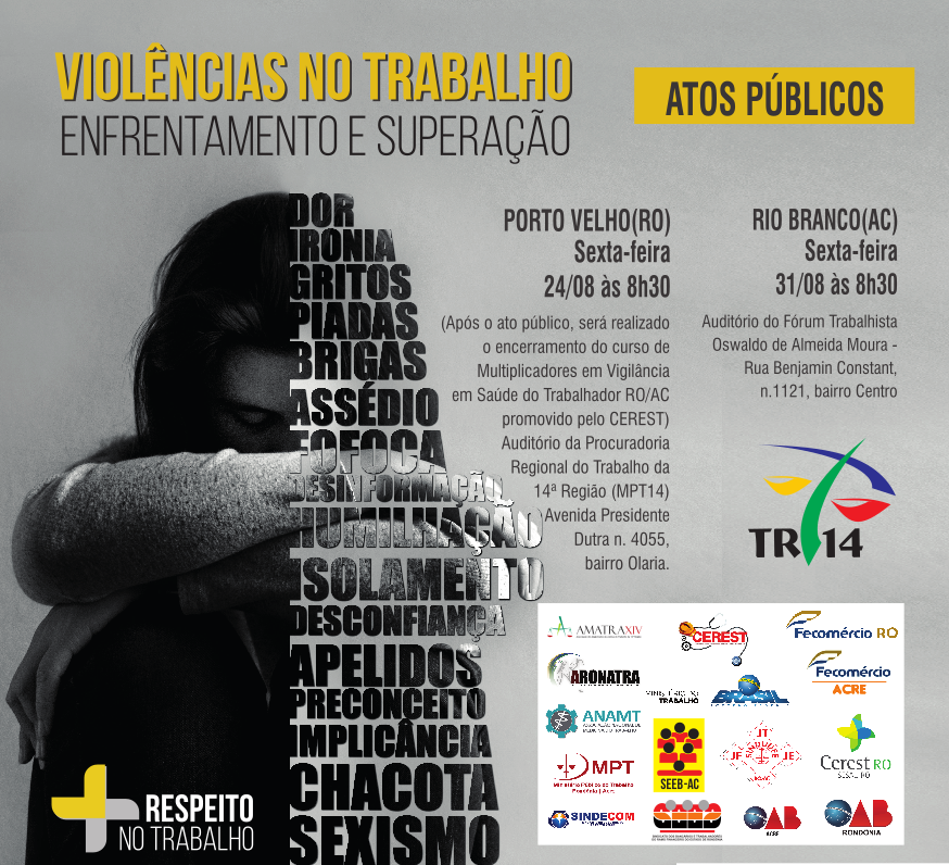 VIOLÊNCIAS NO TRABALHO É TEMA DE ATOS PÚBLICOS QUE A JUSTIÇA DO TRABALHO REALIZARÁ EM RO E AC - News Rondônia