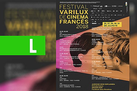 FESTIVAL VARILUX DE CINEMA FRANCÊS COMEÇA DIA 26 DE JULHO NO SESC ESPLANADA - News Rondônia