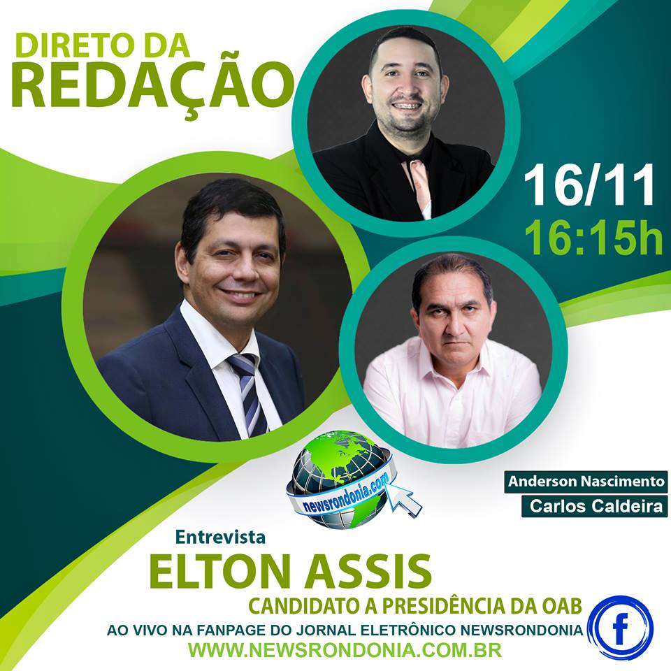 PROGRAMA DIRETO DA REDAÇÃO: ENTREVISTA ELTON ASSIS-CANDIDATO A PRESIDENTE OAB/RO - News Rondônia