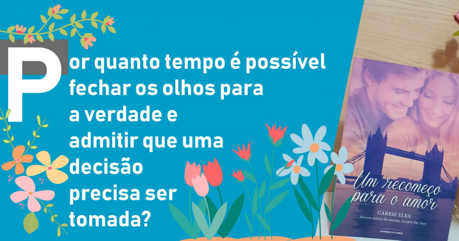 COLUNA LEITURA FINALIZADA: UM RECOMEÇO PARA O AMOR  LIVRO 1 - News Rondônia
