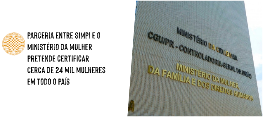 Coluna Simpi  Parceria entre SIMPI e o Ministério da Mulher pretende certificar cerca de 24 mil mulheres em todo o país - News Rondônia