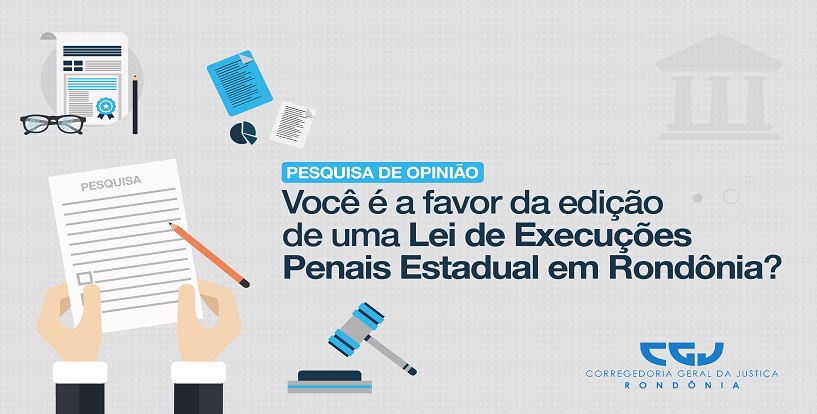 CONSULTA PÚBLICA SOBRE EDIÇÃO DE LEI DE EXECUÇÃO PENAL PARA RO TEM 70% DE 'SIM' - News Rondônia