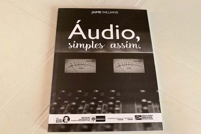 Cacoalense transforma 35 anos de experiência profissional em livro voltado à sonorização - News Rondônia
