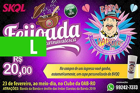 FEIJOADA PRÉ-CARNAVALESCA DA BANDA DO VAI QUEM QUER ACONTECE NESTE SÁBADO NA SEDE DA OAB - News Rondônia