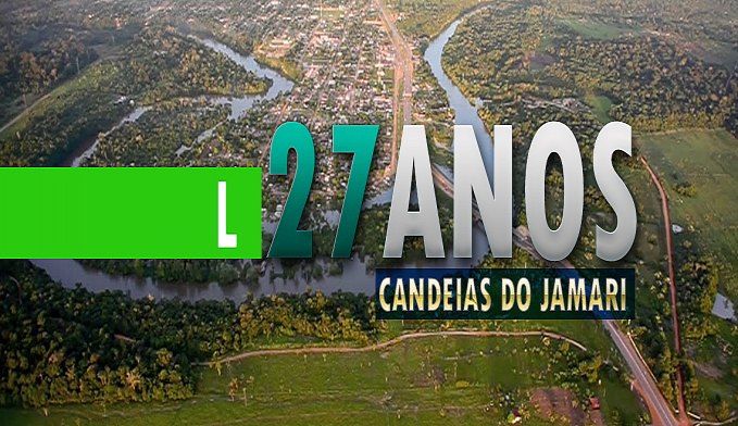 CANDEIAS DO JAMARI COMPLETA 27 ANOS DE EMANCIPAÇÃO POLÍTICA COM AÇÕES SOCIAIS À POPULAÇÃO - News Rondônia