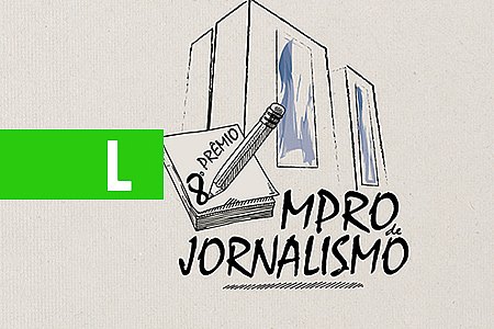 MINISTÉRIO PÚBLICO PUBLICA EDITAL DO 8º PRÊMIO MPRO DE JORNALISMO NO DIÁRIO OFICIAL DA JUSTIÇA - News Rondônia