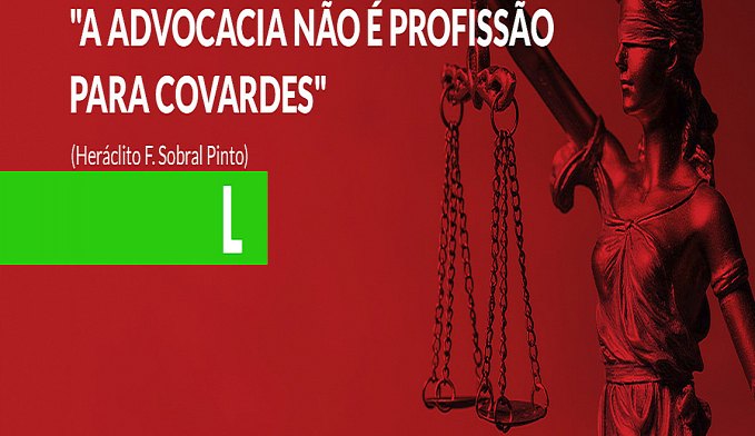 A ADVOCACIA NÃO É PROFISSÃO PARA COVARDES - News Rondônia