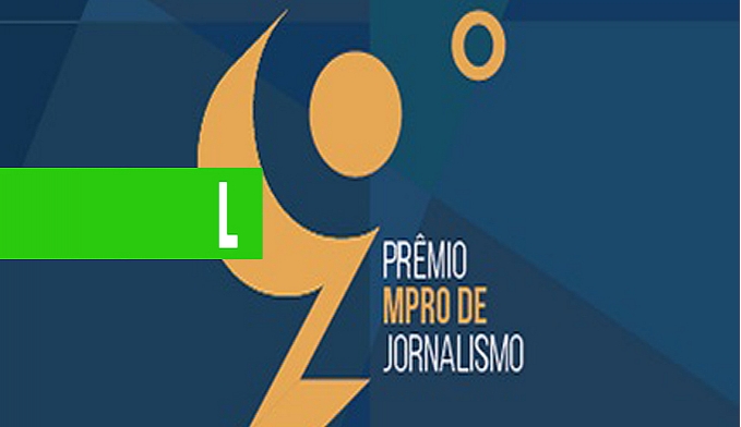 MINISTÉRIO PÚBLICO PUBLICA EDITAL DO 9º PRÊMIO MPRO DE JORNALISMO NO DIÁRIO ELETRÔNICO DO MPRO - News Rondônia